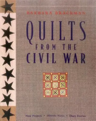 Quilts aus dem Bürgerkrieg - Print-on-Demand-Ausgabe - Quilts from the Civil War - Print on Demand Edition