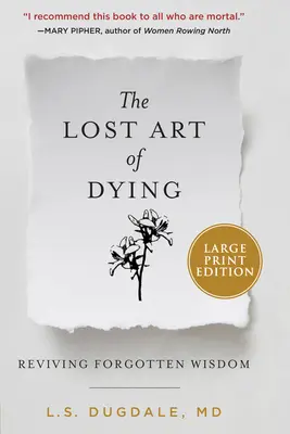 Die verlorene Kunst des Sterbens: Vergessene Weisheit wiederbeleben - The Lost Art of Dying: Reviving Forgotten Wisdom