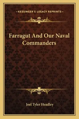 Farragut und unsere Marinebefehlshaber - Farragut And Our Naval Commanders
