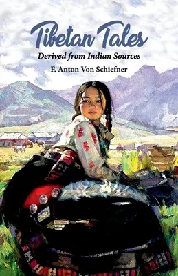 Tibetische Erzählungen aus indischen Ursprüngen - Tibetan Tales Derived from Indian Sources