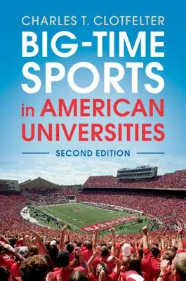 Spitzensport an amerikanischen Universitäten - Big-Time Sports in American Universities