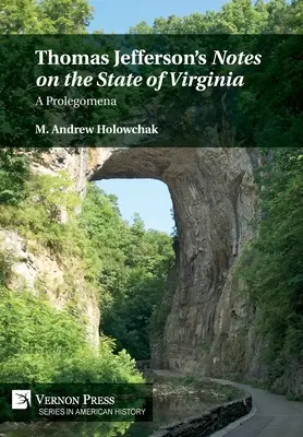 Thomas Jeffersons „Notizen über den Staat Virginia“: Ein Prolegomena - Thomas Jefferson's 'Notes on the State of Virginia': A Prolegomena