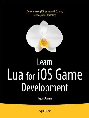 Lernen Sie Lua für die Entwicklung von IOS-Spielen - Learn Lua for IOS Game Development