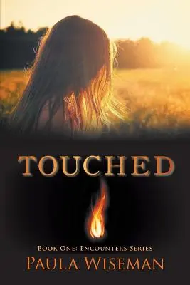 Berührt: Buch Eins: Serie Begegnungen - Touched: Book One: Encounters Series
