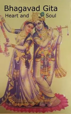 Bhagavad Gita Herz und Seele - Bhagavad Gita Heart and Soul