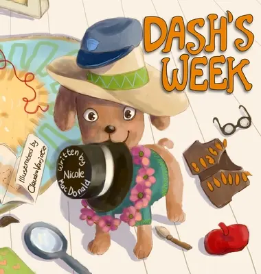 Dash's Week: Eine Hundegeschichte über Freundlichkeit und das Helfen anderer - Dash's Week: A Dog's Tale About Kindness and Helping Others