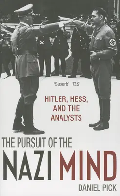 Die Verfolgung des Nazi-Gehirns: Hitler, Hess und die Analytiker - Pursuit of the Nazi Mind: Hitler, Hess, and the Analysts