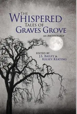 Die geflüsterten Erzählungen von Graves Grove - The Whispered Tales of Graves Grove