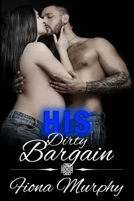 Sein schmutziges Geschäft: BBW-Romanze - His Dirty Bargain: BBW Romance