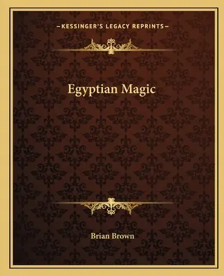 Ägyptische Magie - Egyptian Magic