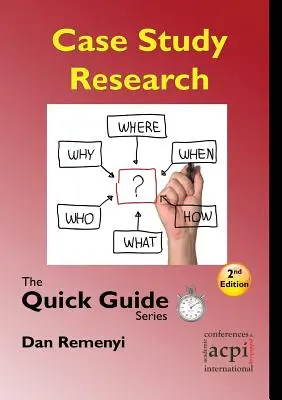 Fallstudienforschung: Die Quick Guide-Reihe - Case Study Research: The Quick Guide Series