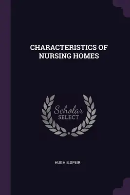 Merkmale von Pflegeheimen - Characteristics of Nursing Homes