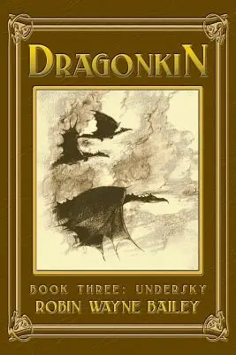 Dragonkin Buch Drei, Undersky - Dragonkin Book Three, Undersky