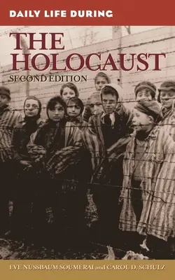 Das tägliche Leben während des Holocausts - Daily Life During the Holocaust