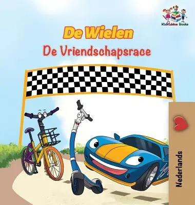 De Wielen De Vriendschapsrace: Die Räder Das Freundschaftsrennen - Niederländische Ausgabe - De Wielen De Vriendschapsrace: The Wheels The Friendship Race - Dutch edition
