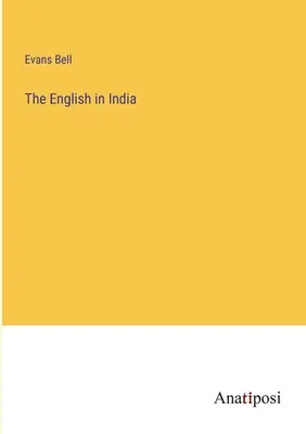Die Engländer in Indien - The English in India