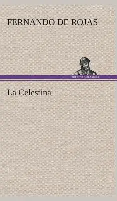 Die Celestina - La Celestina