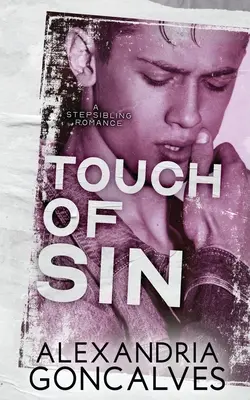 Ein Hauch von Sünde: Eine Stiefgeschwister-Romanze - Touch of Sin: A Stepsibling Romance