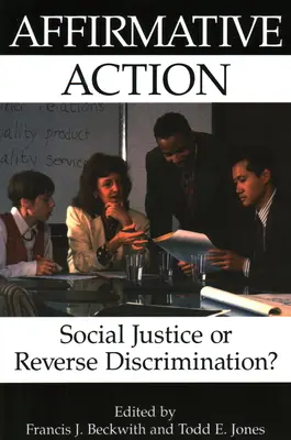 Affirmative Action: Soziale Gerechtigkeit oder umgekehrte Diskriminierung? - Affirmative Action: Social Justice or Reverse Discrimination?