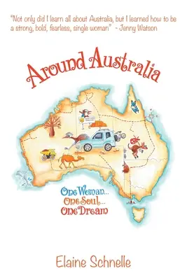 Rund um Australien: Eine Frau, eine Seele, ein Traum - Around Australia: One Woman One Soul One Dream