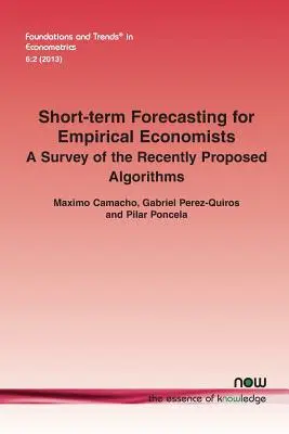 Kurzfristige Prognosen für empirische Ökonomen: Ein Überblick über die kürzlich vorgeschlagenen Algorithmen - Short-Term Forecasting for Empirical Economists: A Survey of the Recently Proposed Algorithms