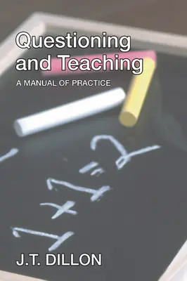 Hinterfragen und Lehren: Ein Handbuch für die Praxis - Questioning and Teaching: A Manual of Practice