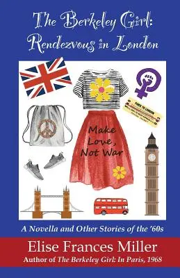 Das Mädchen aus Berkeley: Rendezvous in London - The Berkeley Girl: Rendezvous in London