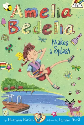 Amelia Bedelia Kapitel Buch #11: Amelia Bedelia macht einen Sprung ins kalte Wasser - Amelia Bedelia Chapter Book #11: Amelia Bedelia Makes a Splash