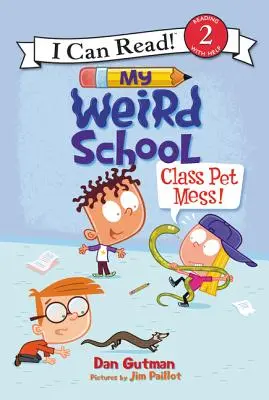 Meine seltsame Schule: Klasse Haustier Mess! - My Weird School: Class Pet Mess!