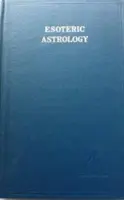 Esoterische Astrologie, Bd. 3 - Esoteric Astrology, Vol. 3