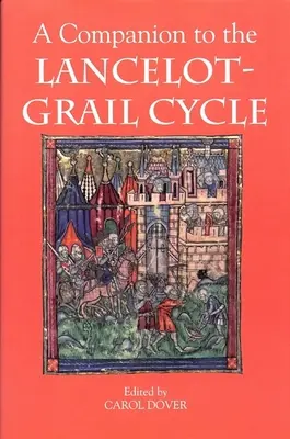 Ein Begleitbuch zum Lancelot-Grail-Zyklus - A Companion to the Lancelot-Grail Cycle