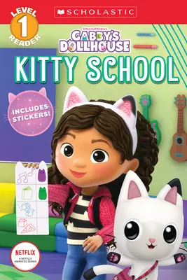 Kitty School (Gabbys Puppenhaus: Scholastic Reader, Stufe 1) - Kitty School (Gabby's Dollhouse: Scholastic Reader, Level 1)