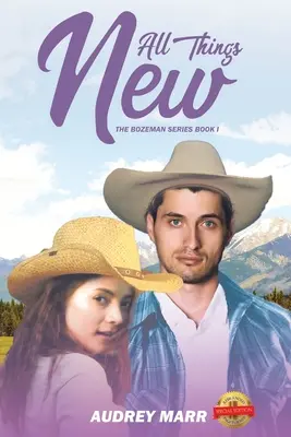 Alles Neue (Die Bozeman-Reihe Buch I) - All Things New (The Bozeman Series Book I)