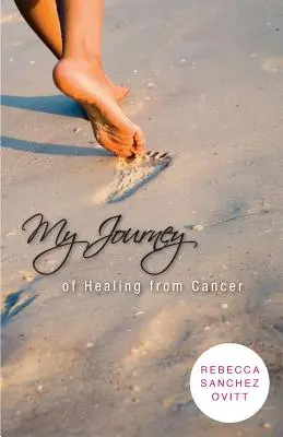 Meine Reise zur Heilung von Krebs - My Journey of Healing from Cancer