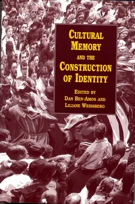 Kulturelles Gedächtnis und die Konstruktion von Identität - Cultural Memory and the Construction of Identity