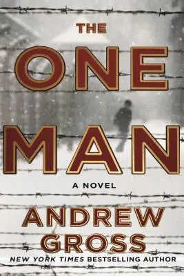 Der eine Mann: Der fesselnde und intensive WWII-Bestseller-Thriller - The One Man: The Riveting and Intense Bestselling WWII Thriller