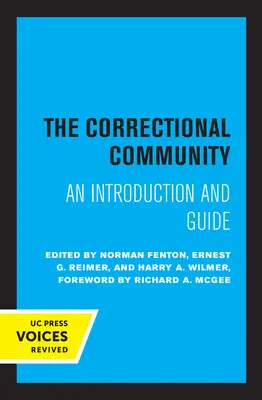 Die Gemeinschaft im Strafvollzug: Eine Einführung und ein Leitfaden - The Correctional Community: An Introduction and Guide