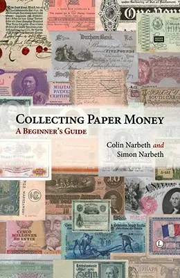 Sammeln von Papiergeld: Ein Leitfaden für Einsteiger - Collecting Paper Money: A Beginner's Guide