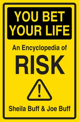 You Bet Your Life: Ihr Leitfaden zum tödlichen Risiko - You Bet Your Life: Your Guide to Deadly Risk