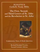 Der erste, zweite und dritte Johannesbrief und die Offenbarung des Johannes (2. Auflage): Ignatius Katholische Studienbibel - The First, Second and Third Letters of St. John and the Revelation to John (2nd Ed.): Ignatius Catholic Study Bible