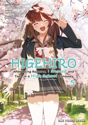 Higehiro Band 5: Nachdem ich zurückgewiesen wurde, rasierte ich mich und nahm einen Highschool-Ausreißer auf - Higehiro Volume 5: After Being Rejected, I Shaved and Took in a High School Runaway