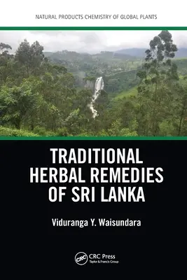 Traditionelle pflanzliche Heilmittel aus Sri Lanka - Traditional Herbal Remedies of Sri Lanka