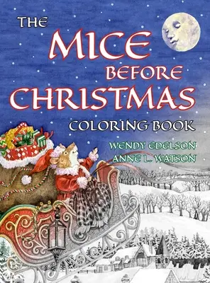 Die Mäuse vor Weihnachten Malbuch: Ein Graustufen-Malbuch für Erwachsene und ein Kindergeschichtenbuch mit dem Mäusehaus-Märchen von der Nacht vor Weihnachten - The Mice Before Christmas Coloring Book: A Grayscale Adult Coloring Book and Children's Storybook Featuring a Mouse House Tale of the Night Before Chr