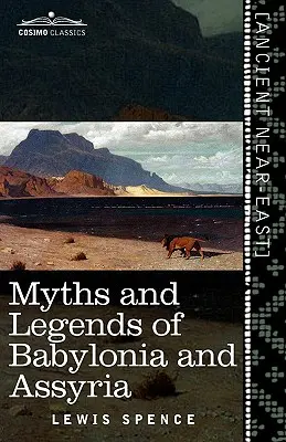 Mythen und Legenden aus Babylonien und Assyrien - Myths and Legends of Babylonia and Assyria