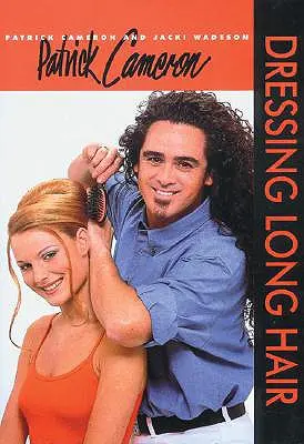 Patrick Camaron: Frisieren von langem Haar - Patrick Camaron: Dressing Long Hair