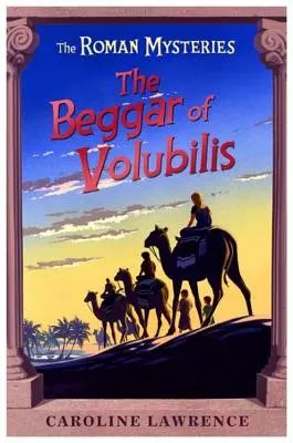 Römische Geheimnisse: Der Bettler von Volubilis - Buch 14 - Roman Mysteries: The Beggar of Volubilis - Book 14