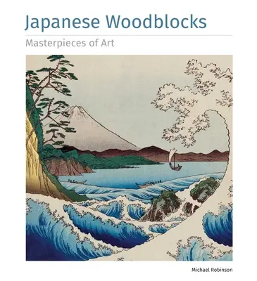 Japanische Farbholzschnitte Meisterwerke der Kunst - Japanese Woodblocks Masterpieces of Art