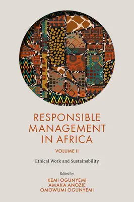Verantwortungsvolles Management in Afrika, Band 2: Ethische Arbeit und Nachhaltigkeit - Responsible Management in Africa, Volume 2: Ethical Work and Sustainability