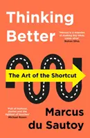 Besser denken - Die Kunst der Abkürzung - Thinking Better - The Art of the Shortcut