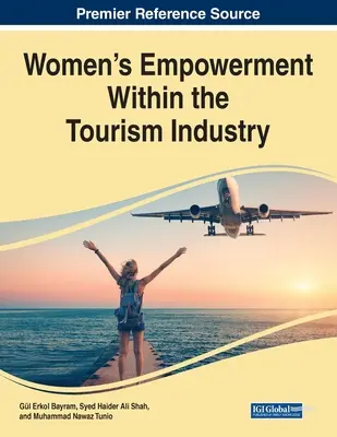 Empowerment von Frauen in der Tourismusbranche - Women's Empowerment Within the Tourism Industry